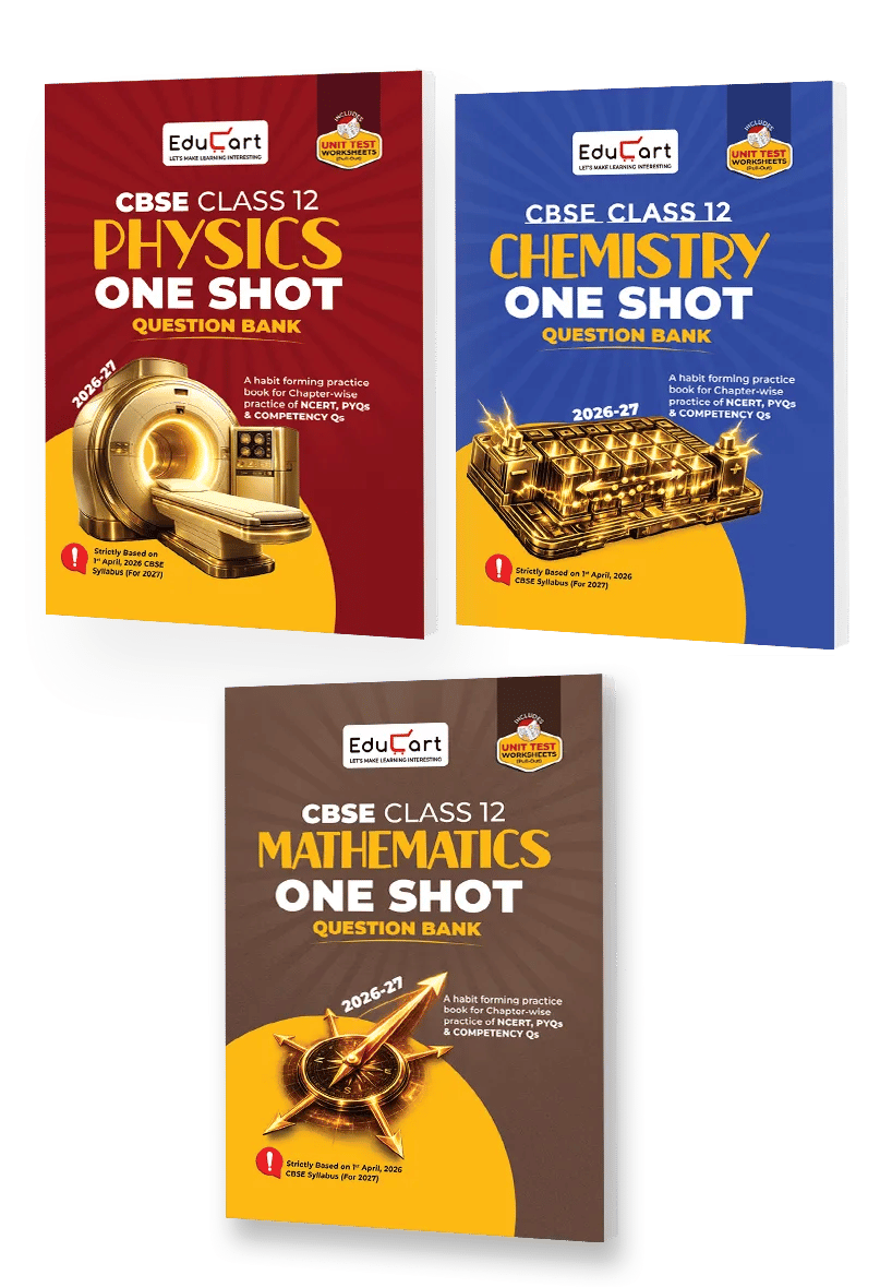 Educart CBSE Class 12 One Shot Question Bank Physics, Chemistry and Mathematics 2026–27 (Set of 3 Books) | NCERT Questions, PYQs & Competency-Based Qs | CBSE Board 2027