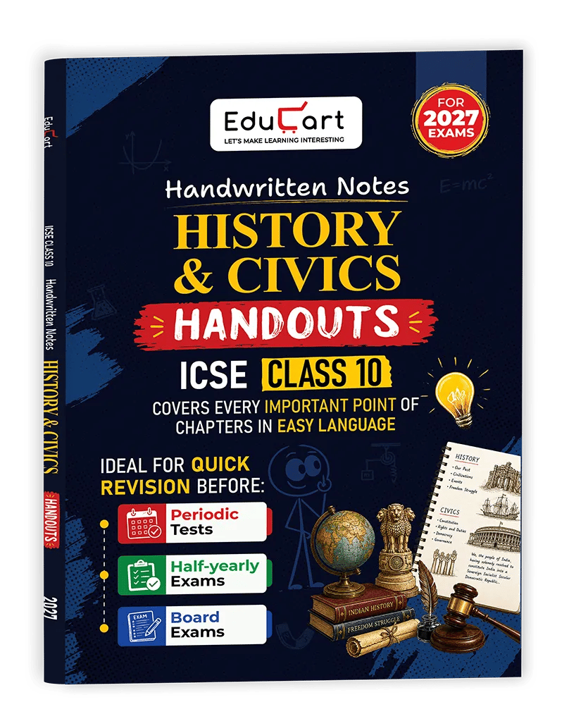 Educart Handouts ICSE Class 10 History & Civics Handwritten Notes 2027 (Half-Yearly & Periodic Tests & Chapter-wise Study Material for 2026-27 Board Exam