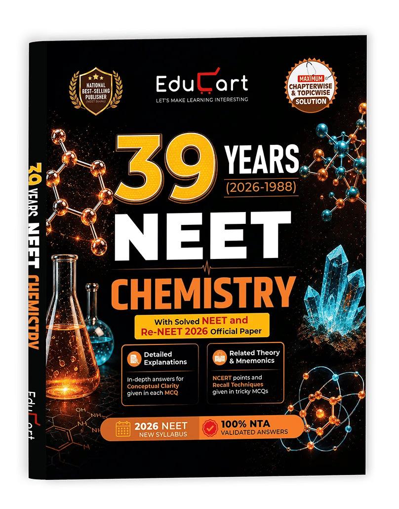Educart NEET Chemistry 39 Years Chapterwise Topicwise Solved Papers (1988-2026) | Detailed Explanations, NCERT Mnemonics & Solved 2026 NEET + Re-NEET Official Paper for 2027 Exam
