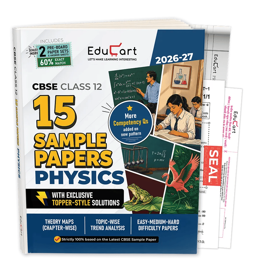 Educart CBSE Sample Paper Class 12 2026-27 Physics with Topper-Style Solutions | For 2027 Board Exam