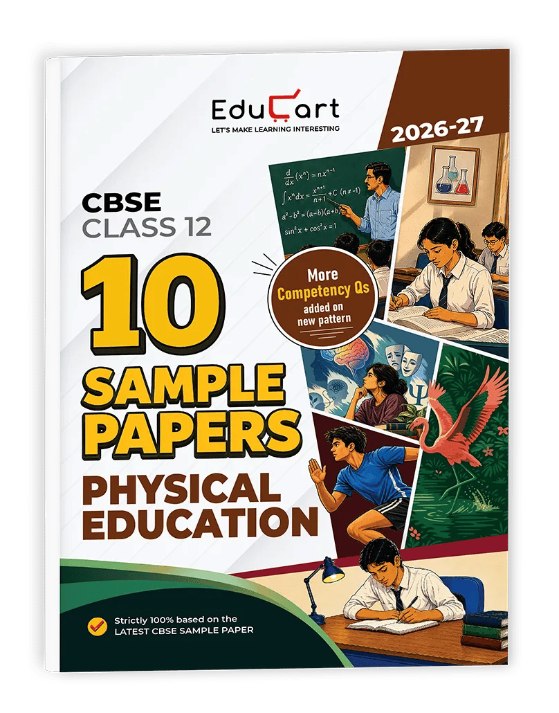 Educart CBSE Sample Paper Class 12 2026-27 Physical Education Strictly Based on Latest CBSE Sample Paper | For 2027 Board Exam 