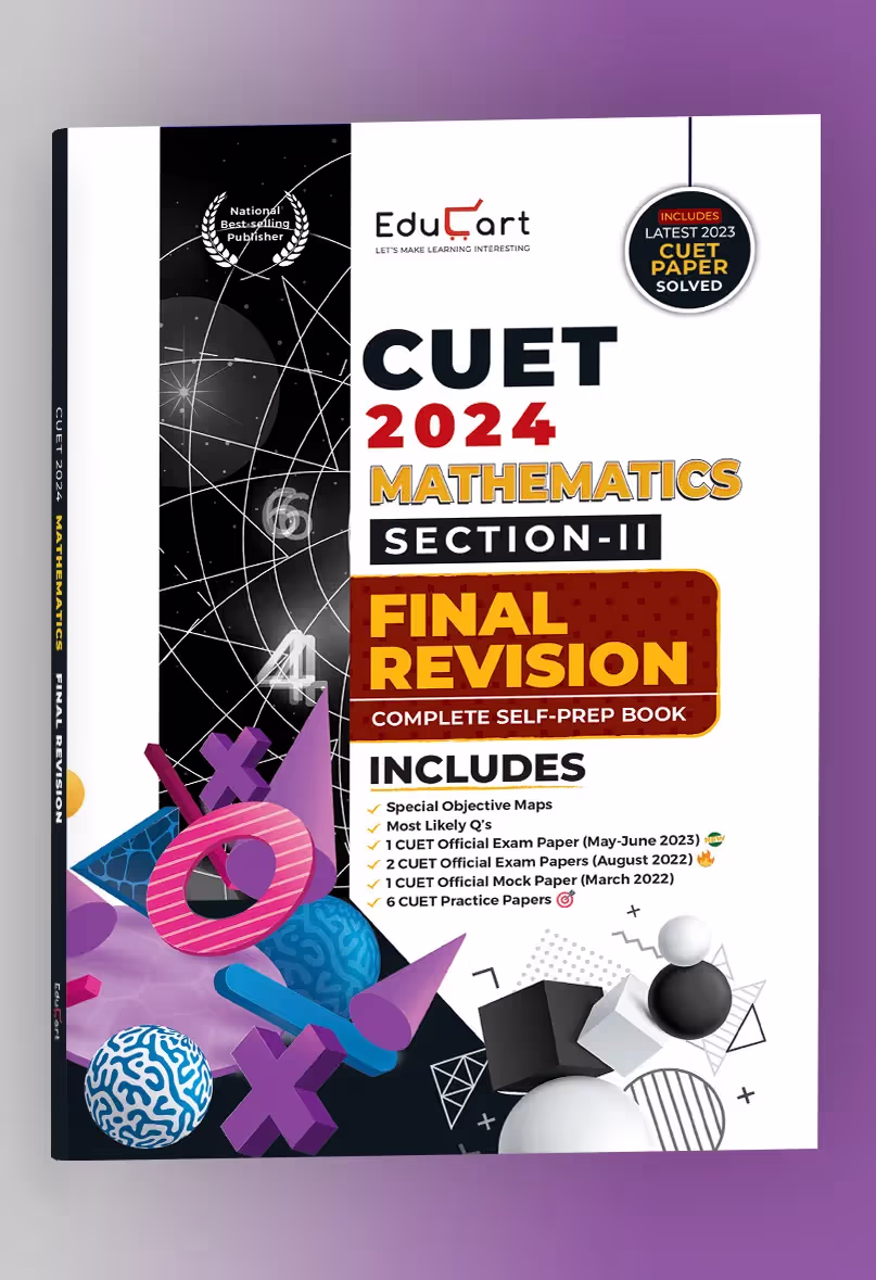 Educart Mathematics Section-2 NTA CUET UG Entrance Exam Book 2024 Final Revision