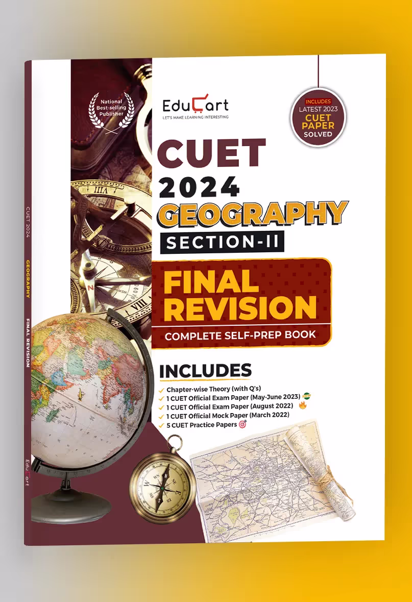 Educart Geography Section-2 NTA CUET UG Entrance Exam Book 2024 Final Revision