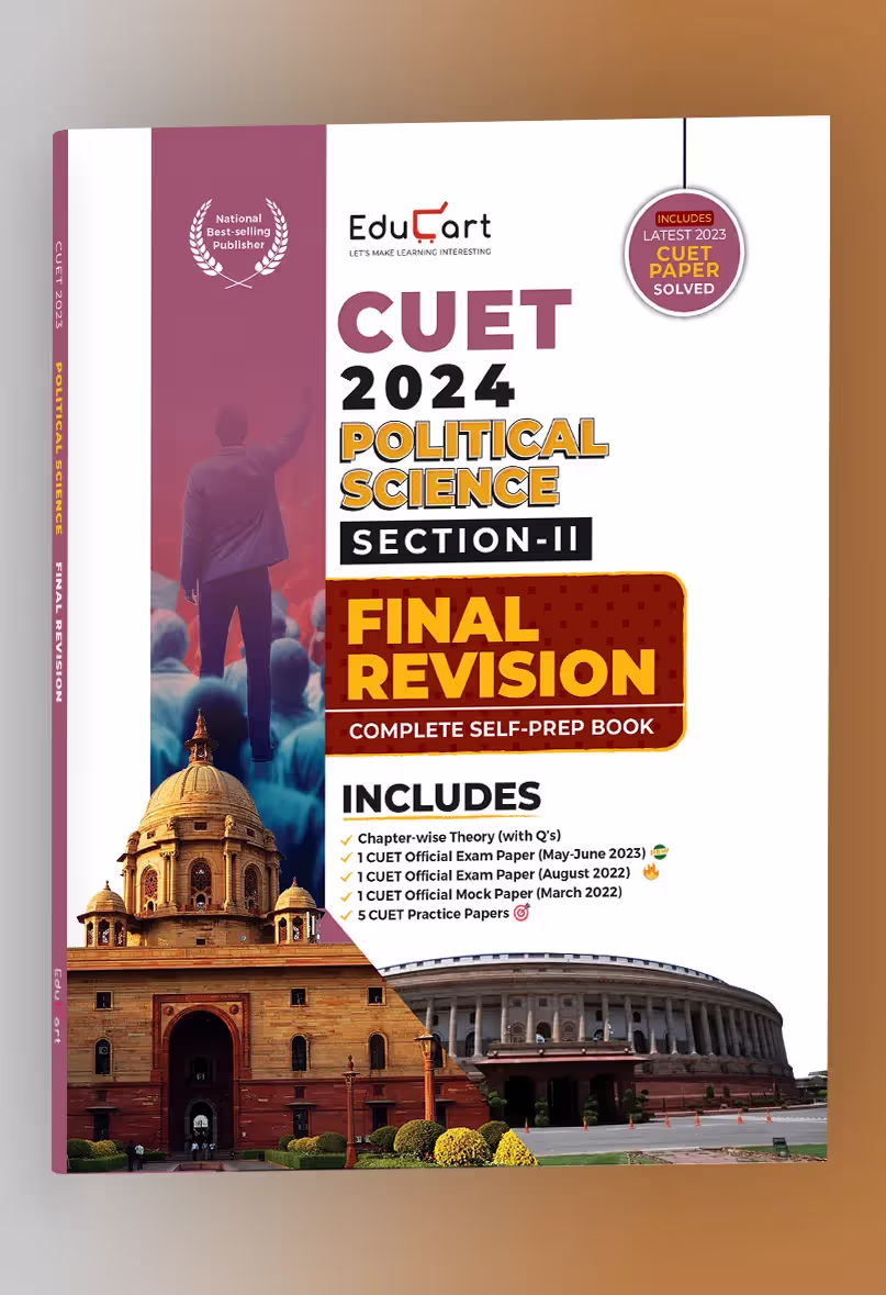 Educart Political Science Section-2 NTA CUET UG Entrance Exam Book 2024 Final Revision