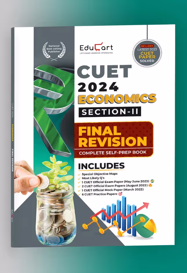 Educart Economics Section-2 NTA CUET UG Entrance Exam Book 2024 Final Revision (100% based on 2023 official CUET Online Paper)