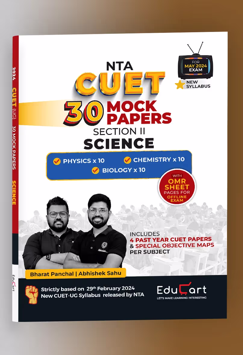 Educart 30 CUET UG 2024 Science Mock Papers of Physics + Chemistry + Biology (Section II, new NTA syllabus)