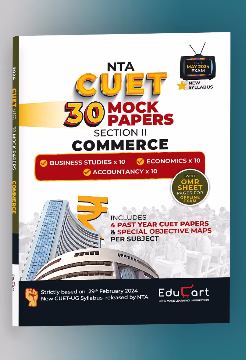 Educart 30 CUET UG 2024 Commerce Section 2 Mock Papers of Business Studies + Economics + Accountancy (Section II, new NTA syllabus)