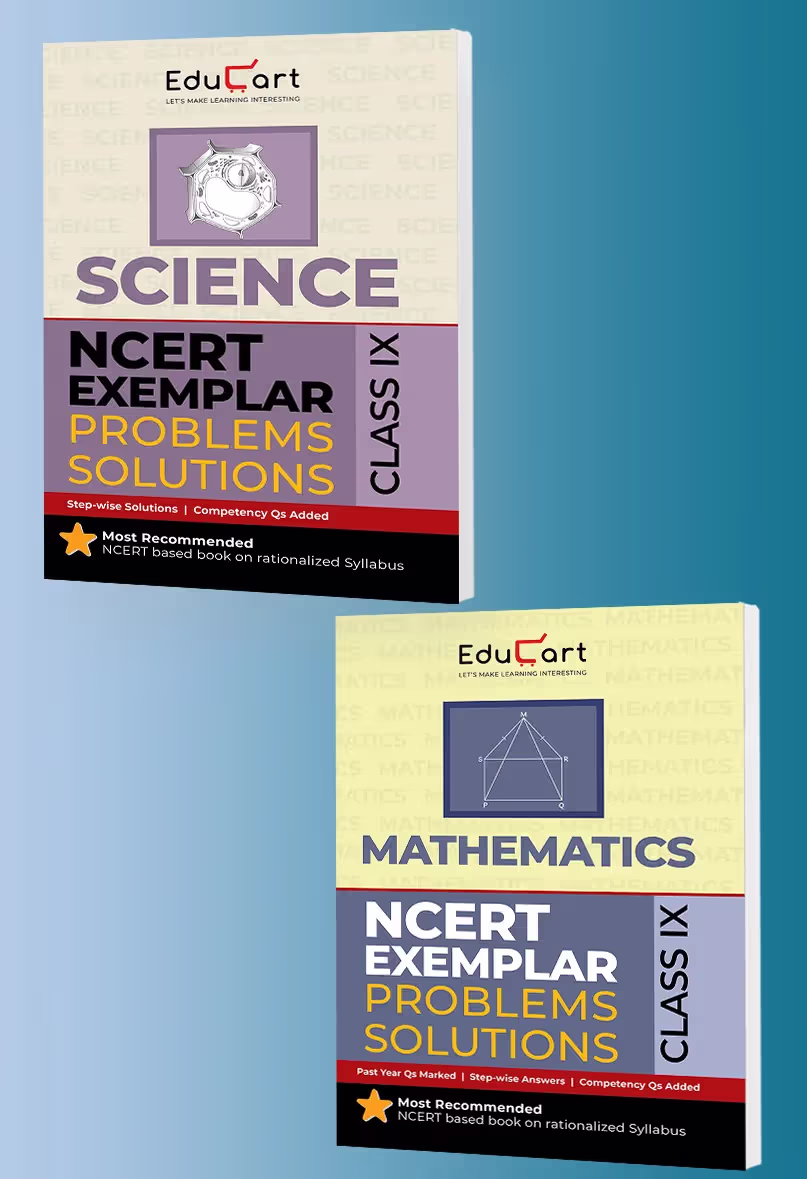 Educart NCERT Exemplars Class 9 Science & Mathematics 2025 Problems Solutions (For 2025-26 Board Exam)