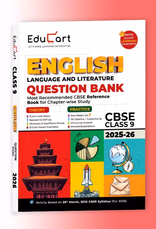 Educart CBSE Question Bank Class 9 English Language and Literature 2025-26 on new Syllabus 2026 (Most Recommended NCERT based Reference Book)