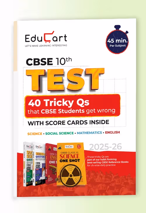 Educart CBSE Class 10 Free Test Booklet 2026 Science, Mathematics English and Social Science (40 Tricky Questions for 2025-26 Board Exams)
