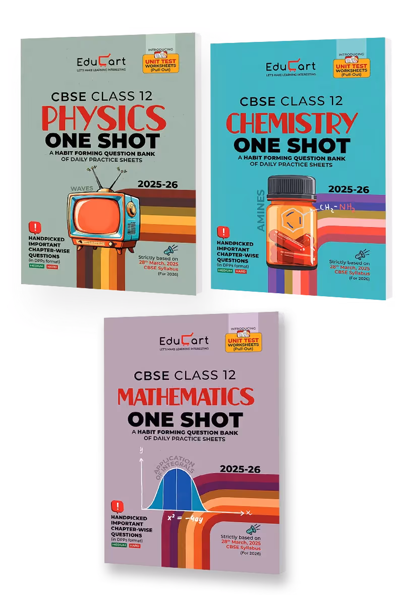 Educart CBSE Class 12 One Shot Question Bank Physics, Chemistry and Mathematics 2026 (Set of 3 Books including PYQs for 2025-26 Exam)
