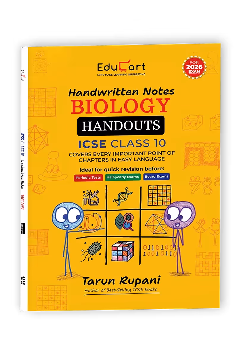 Educart Handouts ICSE Class 10 Biology Handwritten Notes 2026 (for PTs, half-yearly and board exam 2025-26)