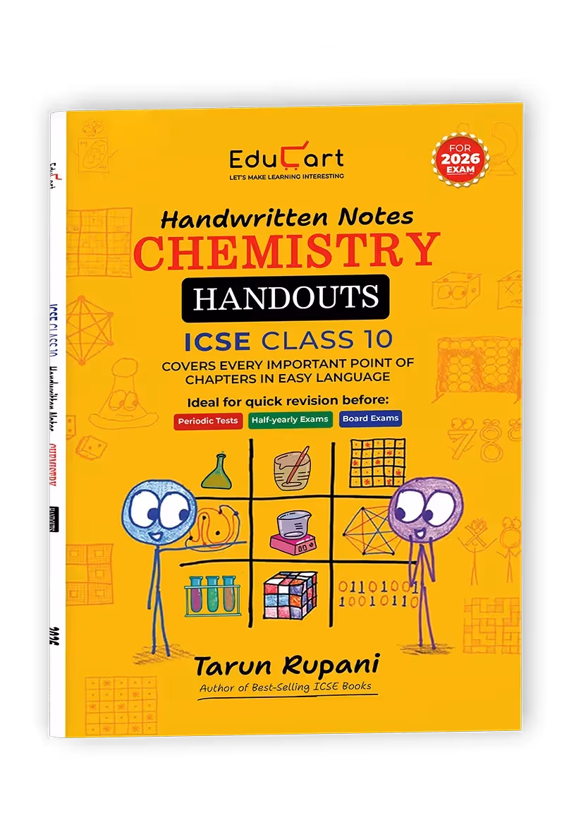 Educart Handouts ICSE Class 10 Chemistry Handwritten Notes 2026 (for PTs, half-yearly and board exam 2025-26)