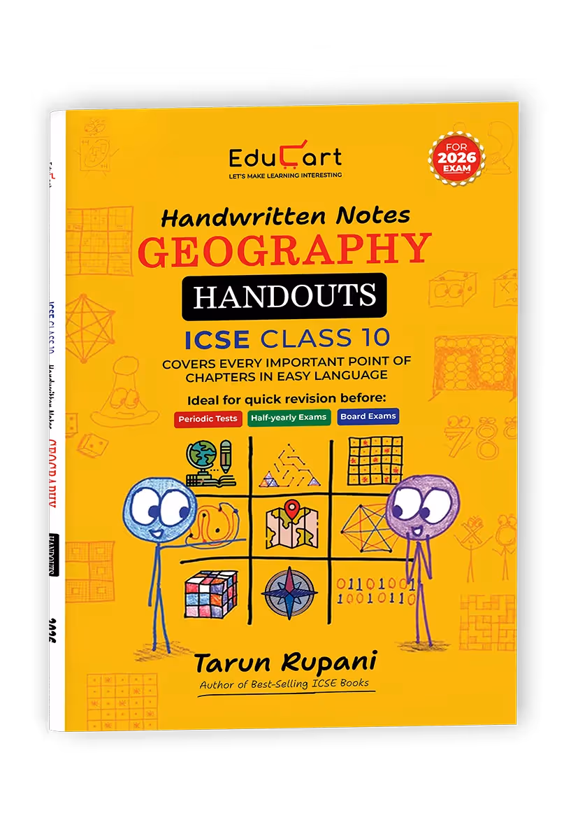 Educart Handouts ICSE Class 10 Geography Handwritten Notes 2026 (for PTs, half-yearly and board exam 2025-26)