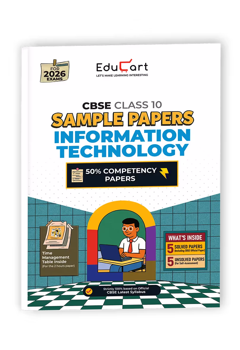 Educart CBSE Sample Paper Class 10 2025-26 Information Technology (Introducing exclusive step-by-step new practice concept on 2026 pattern)