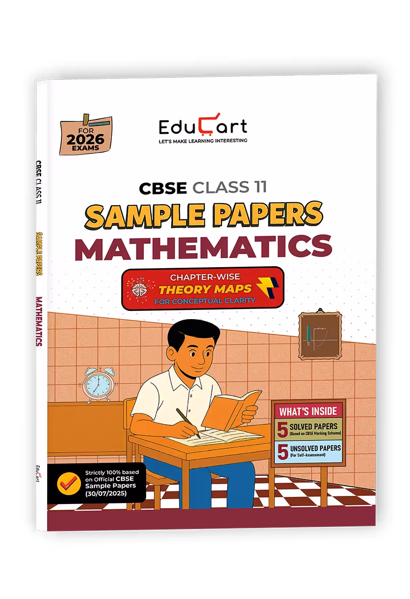 Educart CBSE Sample Paper Class 11 2025-26 – Mathematics (Based on latest CBSE Sample Papers Released on 30-07-25) For 2026 Exam