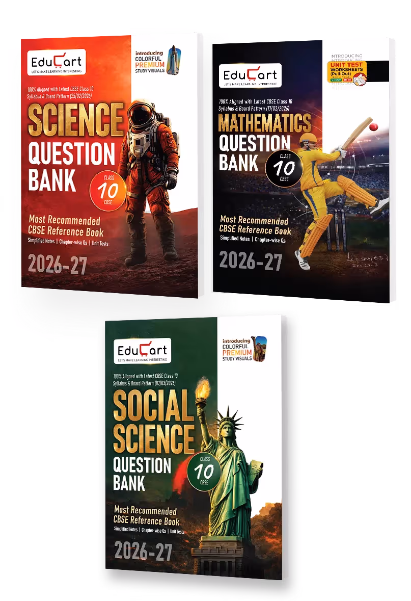 Educart CBSE Class 10 Question Bank Bundle 2026–27 (Science, Maths & SST) | Chapterwise PYQs, Case-Based & Assertion-Reason Qs | Unit Test Worksheets & Visuals | CBSE 2027