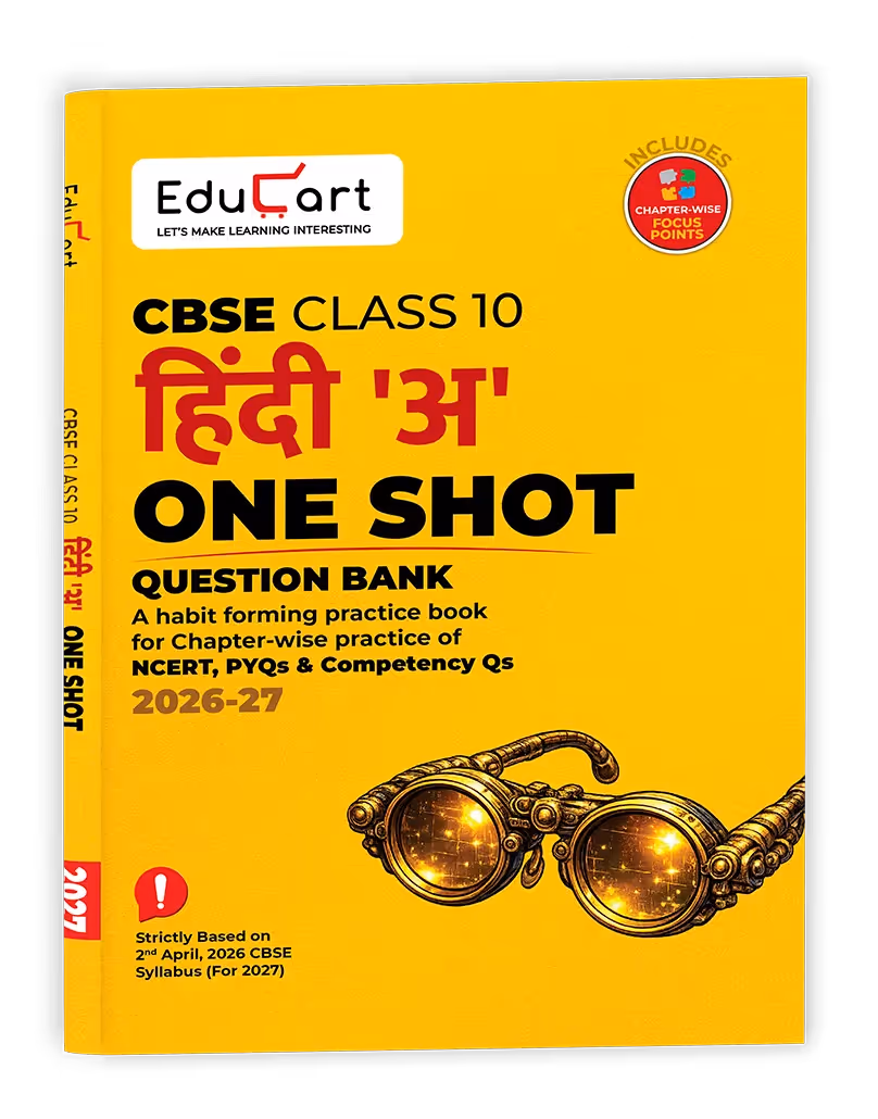 Educart CBSE Class 10 Hindi A One Shot Question Bank 2026–27 | Chapter-wise NCERT Practice, PYQs & Competency-Based Questions | Latest CBSE Syllabus & Board Pattern For 2027 Exam