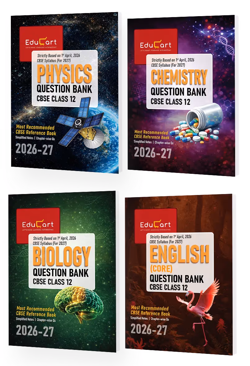 Educart CBSE Class 12 Question Bank Combo 2026–27 | Physics, Chemistry, Biology & English | Chapterwise PYQs, Competency-Based & Case-Based Qs | 2027 Syllabus