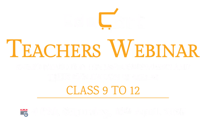 Educart teachers webinar on Smart Execution of CBSE Assessments and their Evaluation in 2025-26
on 19 april 2025
timing 4pm.
