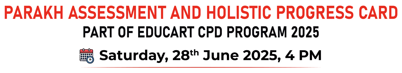 Text logo of Parakh Assessment and Holistic Progress Card, part of Educart GPD Program 2025 with a calendar and clock icon.