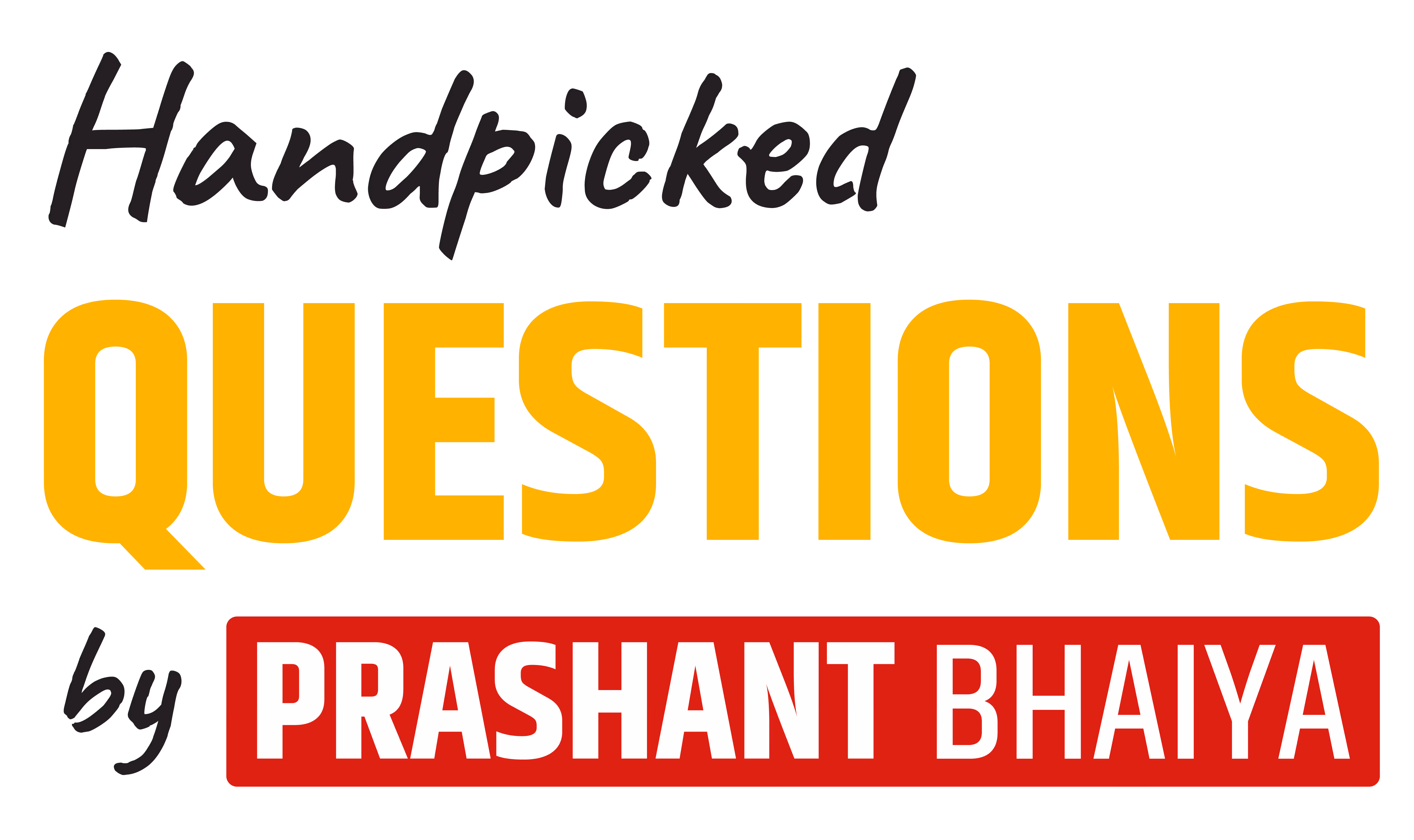 Handpicked Questions by Prashant bhaiya