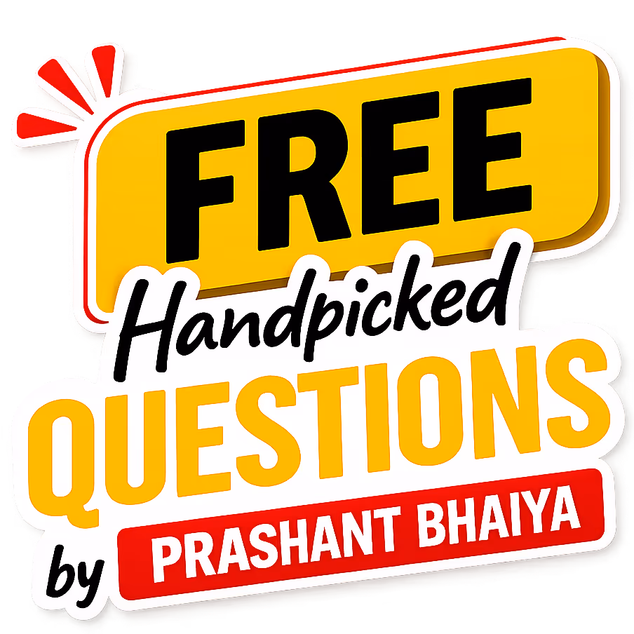 Handpicked Questions by Prashant bhaiya